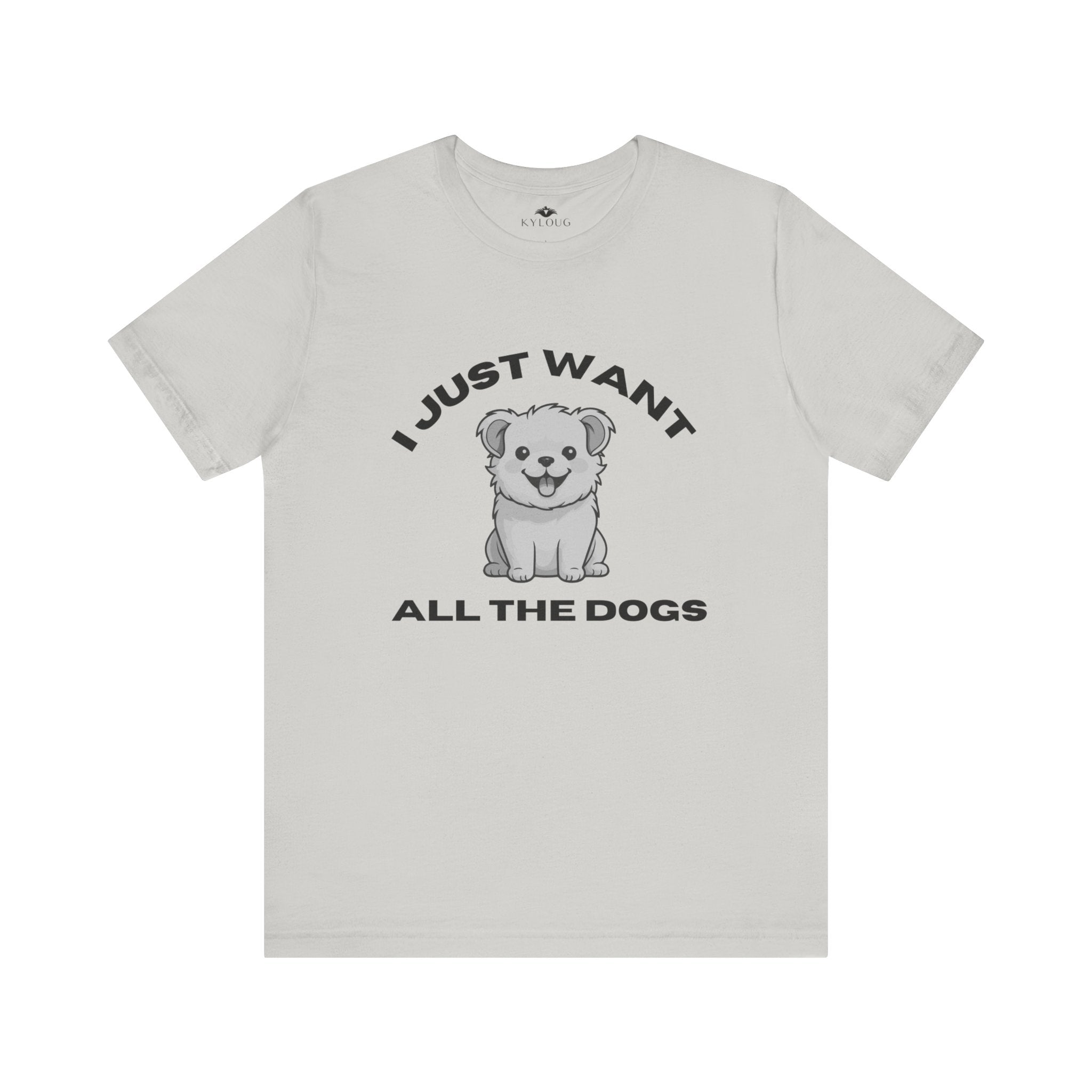 Round neck slim fit,short sleeve T-Shirt for dog/ pet lovers men women.